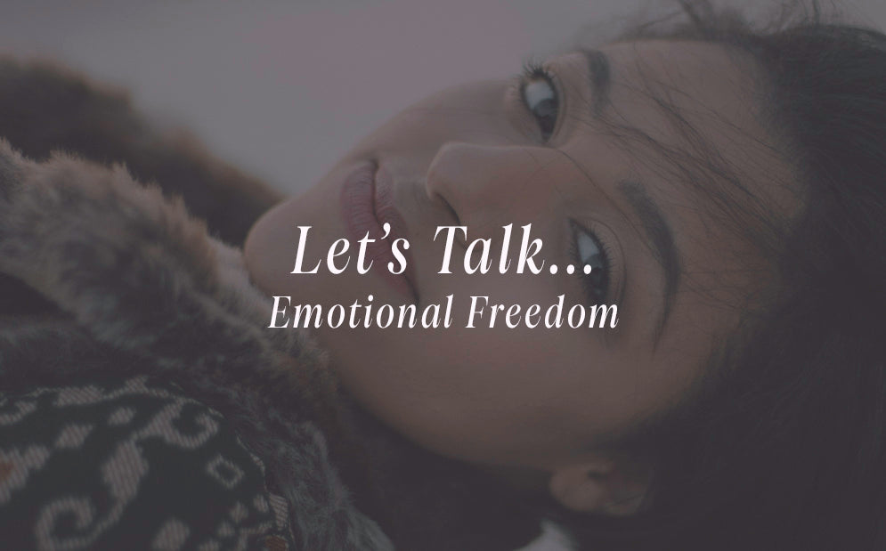 Emotional Freedom: Better Health and Wellbeing